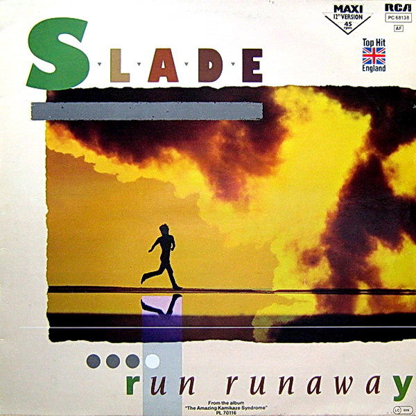 SLADE - RUN RUNAWAY